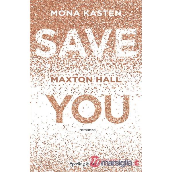 Save you. Maxton Hall. Ediz. italiana
