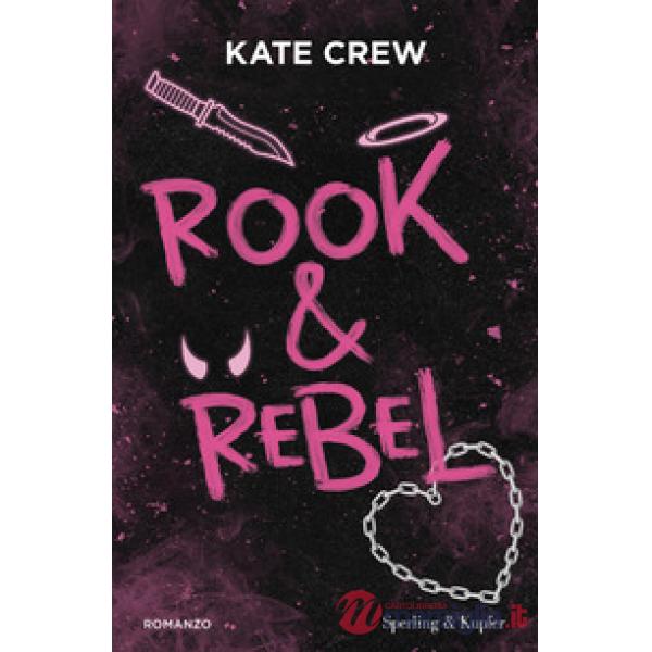 Rook & rebel. Ediz. italiana