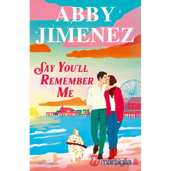 Say you'll remember me. Ediz. italiana