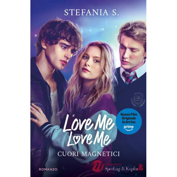 Cuori magnetici. Love me love me. Ediz. tie-in. Vol. 1