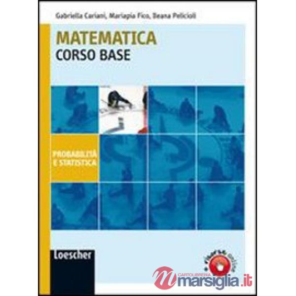 MATEMATICA CORSO BASE PROBAB. STATISTICA