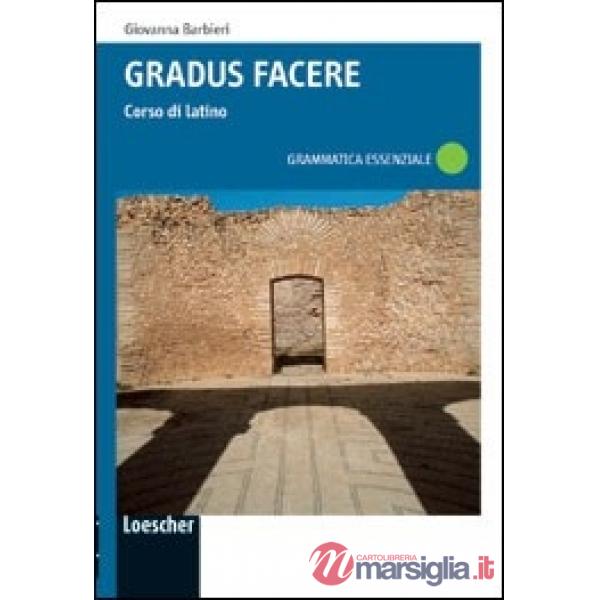 GRADUS FACERE GRAMMATICA ESSENZIALE