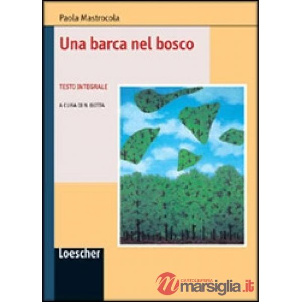 UNA BARCA NEL BOSCO