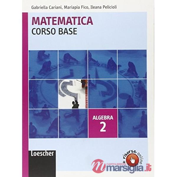 MATEMATICA CORSO BASE ALGEBRA V. 2
