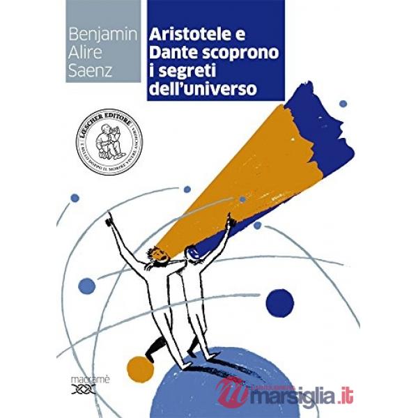 ARISTOTELE DANTE SEGRETI UNIVERSO