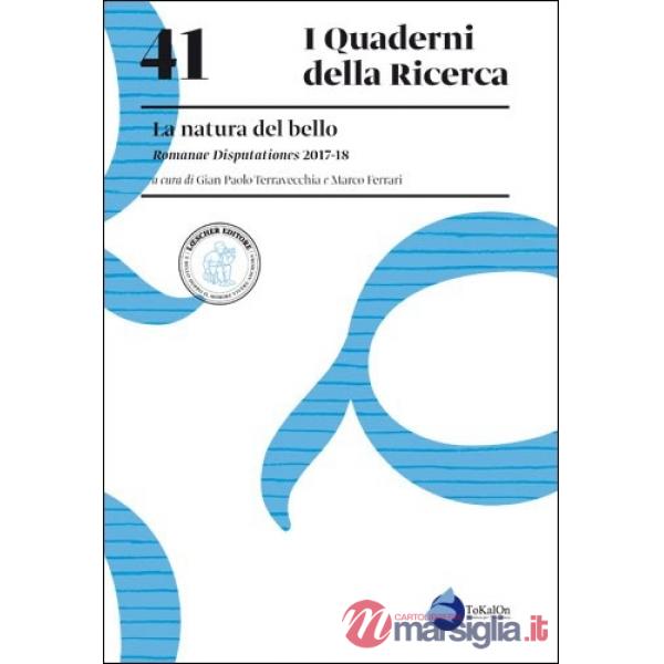I QUADERNI DELLA RICERCA LA NATURA DEL BELLO