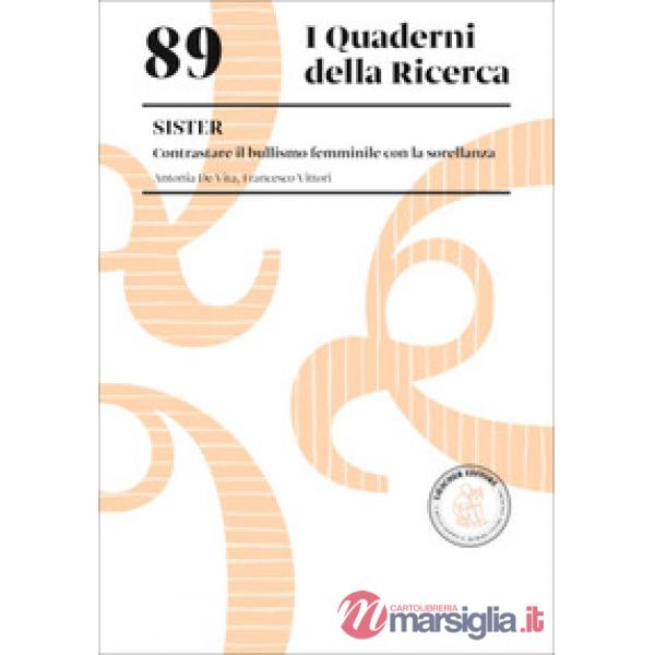 I QUADERNI DELLA RICERCA. SISTER