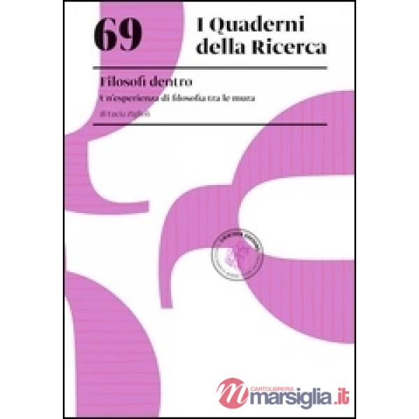 69 I QUADERNI DELLA RICERCA. FILOSOFI DENTRO