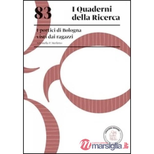 I PORTICI DI BOLOGNA VISTI DAI RAGAZZI