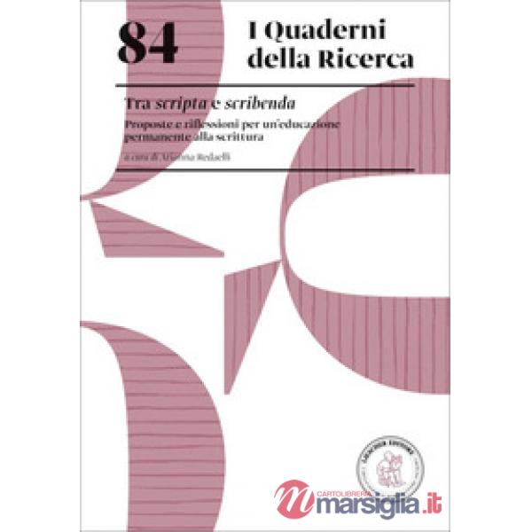 84. TRA SCRIPTA E SCIBENDA