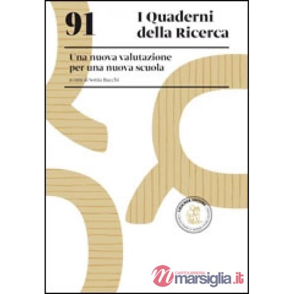 UNA NUOVA VALUTAZIONE PER UNA NUOVA PER UNA NUOVA SCUOLA