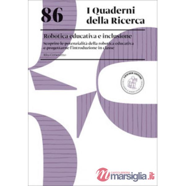 QUADERNI DI RICERCA 86. ROBOTICA EDUCATIVA E INCLUSIONE