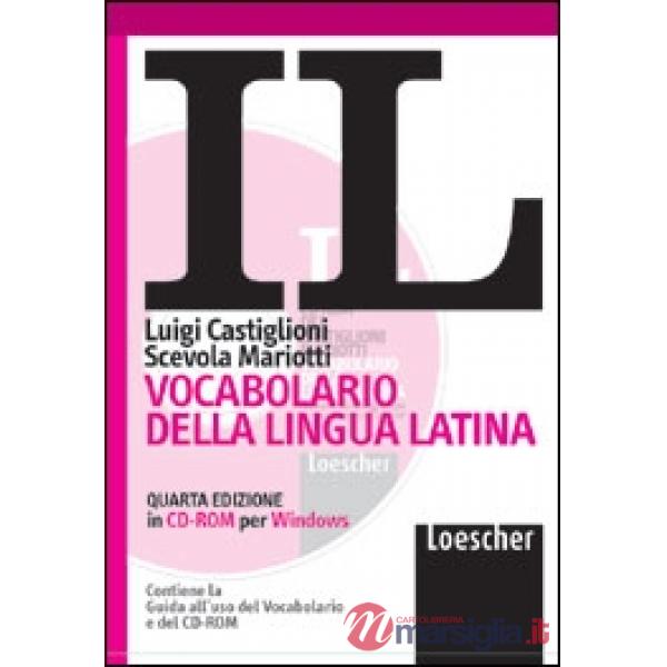 VOCABOLARIO DELLA LINGUA LATINA IL 4 ED.