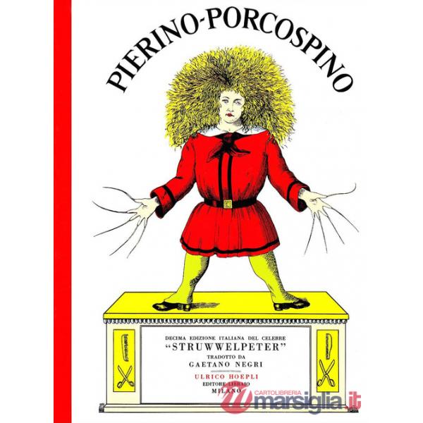Pierino Porcospino. Ediz. a colori