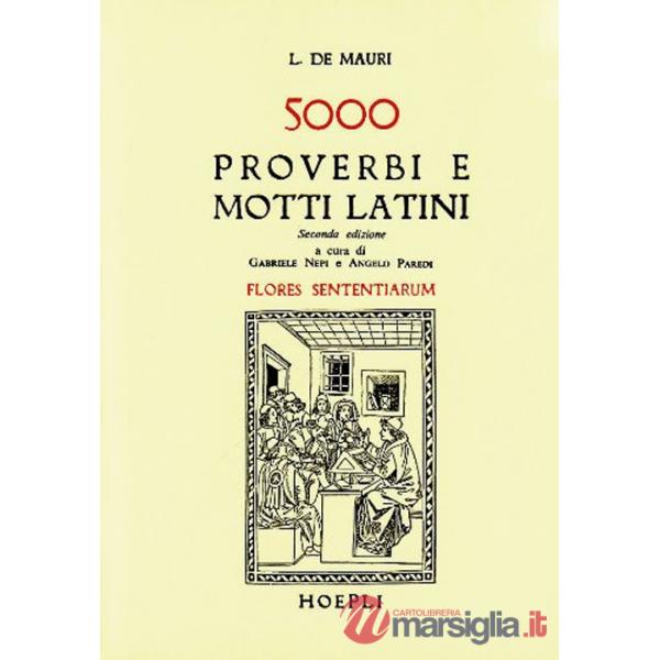 Cinquemila proverbi e motti latini (Flores sententiarum)
