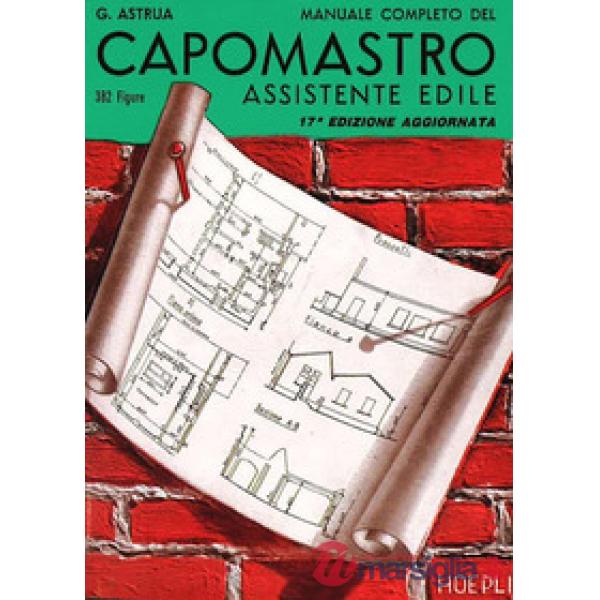 MANUALE COMPLETO DEL CAPOMASTRO ASSISTENTE EDILE