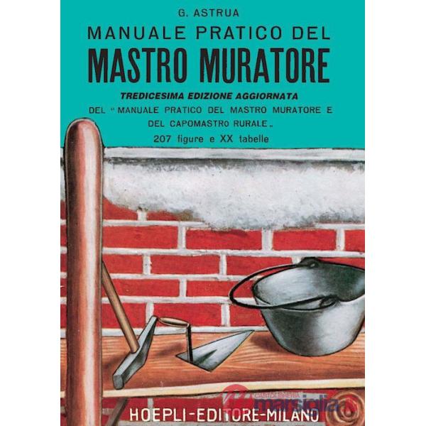 Manuale pratico del mastro muratore