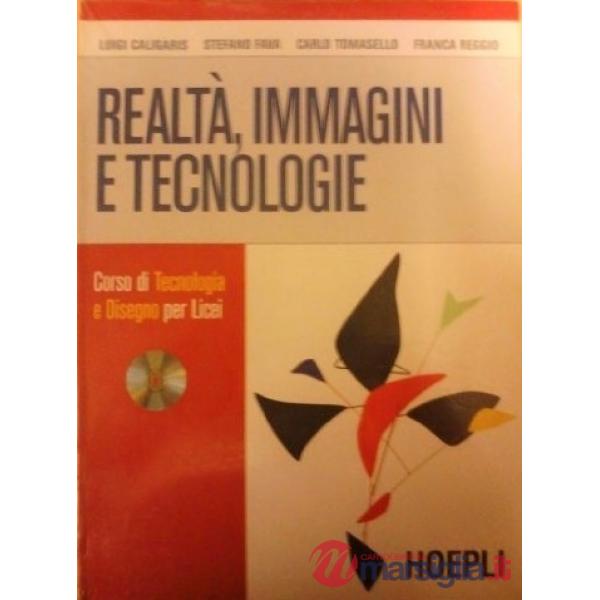REALTA' , IMMAGINI E TECNOLOGIE + ESERCIZIARIO