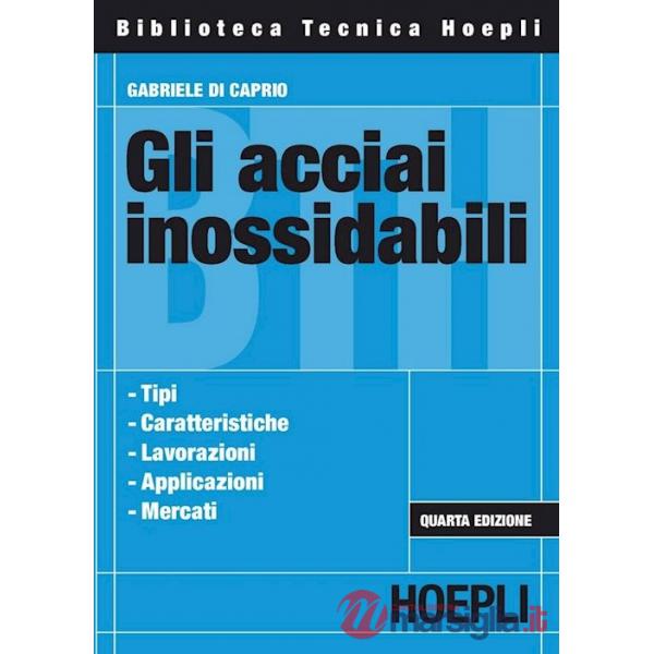 ACCIAI INOSSIDABILI (GLI)