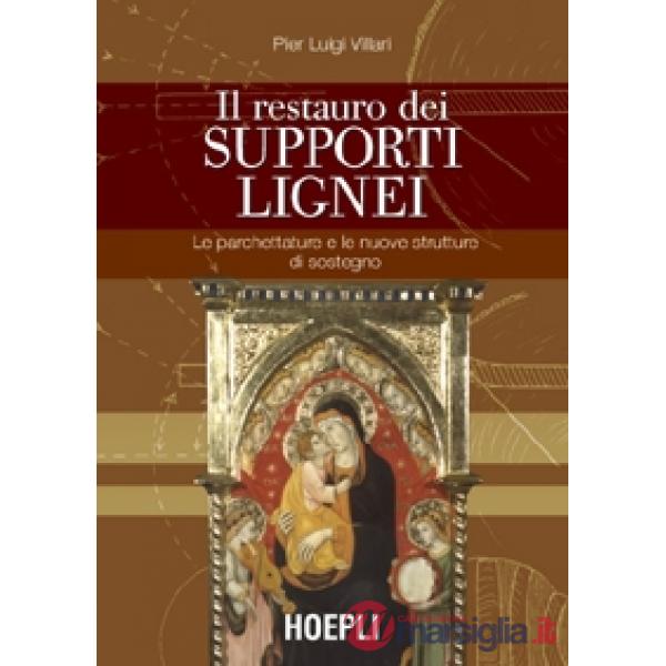 RESTAURO DEI SUPPORTI LIGNEI. LE PARCHETTATURE E LE NUOVE STRUTTURE