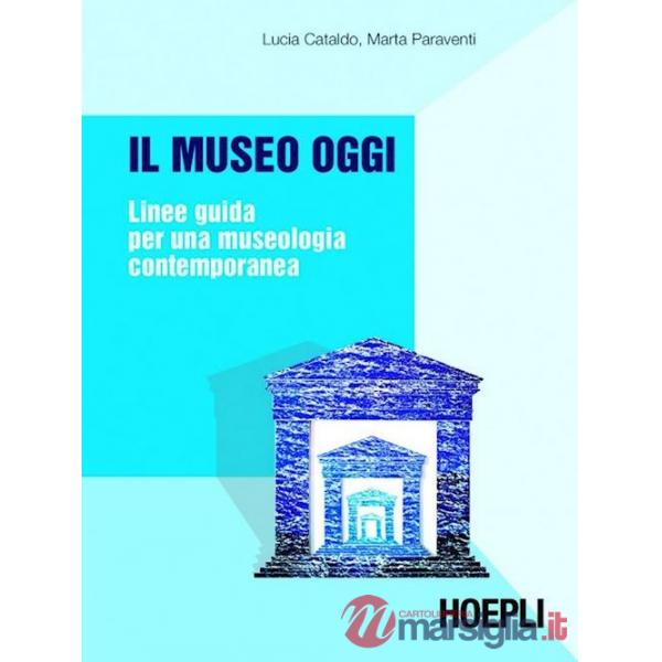 IL MUSEO OGGI