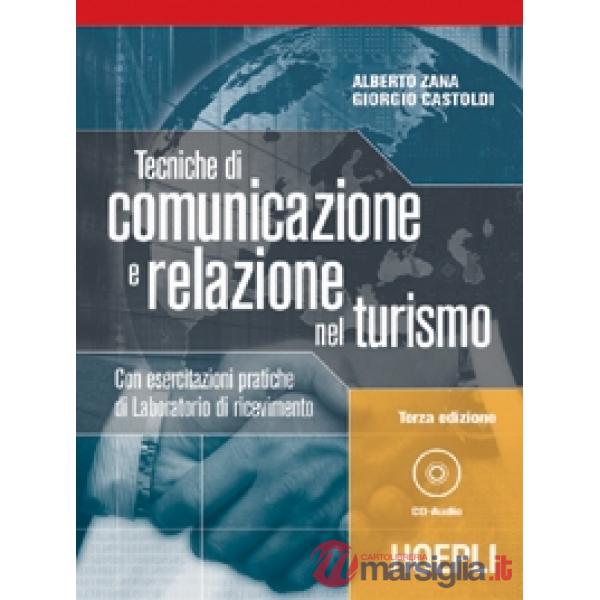 TECNICHE DI COMUNICAZIONE E RELAZIONE NEL TURISMO