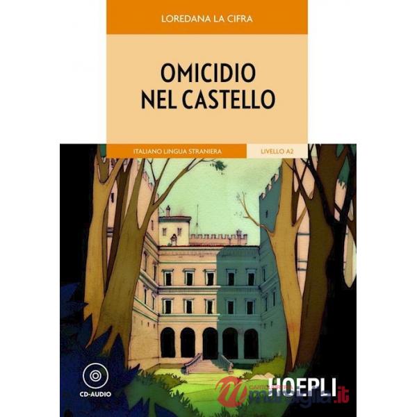 Omicidio nel castello. Livello A2. Con CD-Audio