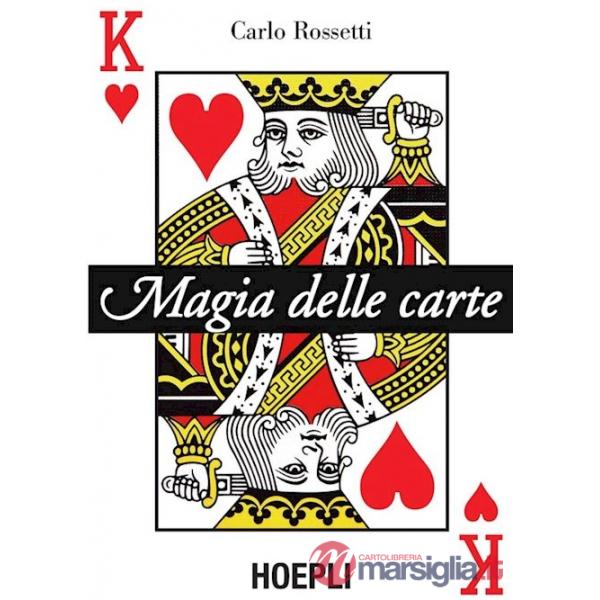 Magie delle carte. Ediz. illustrata