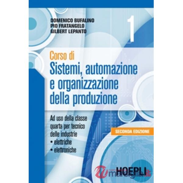 CORSO DI SISTEMI, AUTOMAZIONE E ORGANIZZAZIONE DELLA PRODUZIONE
