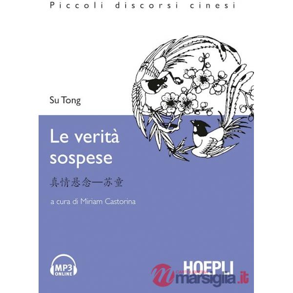 VERITA' SOSPESE. CON 2 FILE AUDIO PER IL DOWNLOAD (LE)