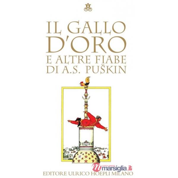 GALLO D'ORO E ALTRE FIABE. EDIZ. ILLUSTRATA (IL)