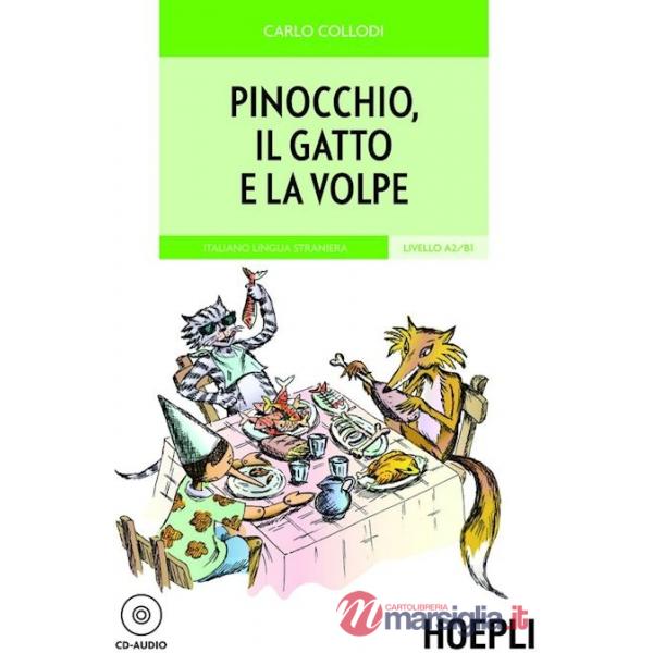 PINOCCHIO, IL GATTO E LA VOLPE. CON CD-AUDIO