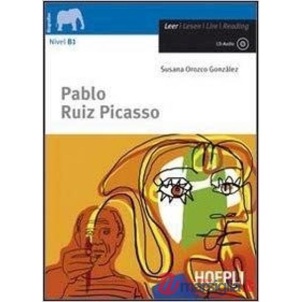 PABLO RUIZ PICASSO. CON CD-AUDIO