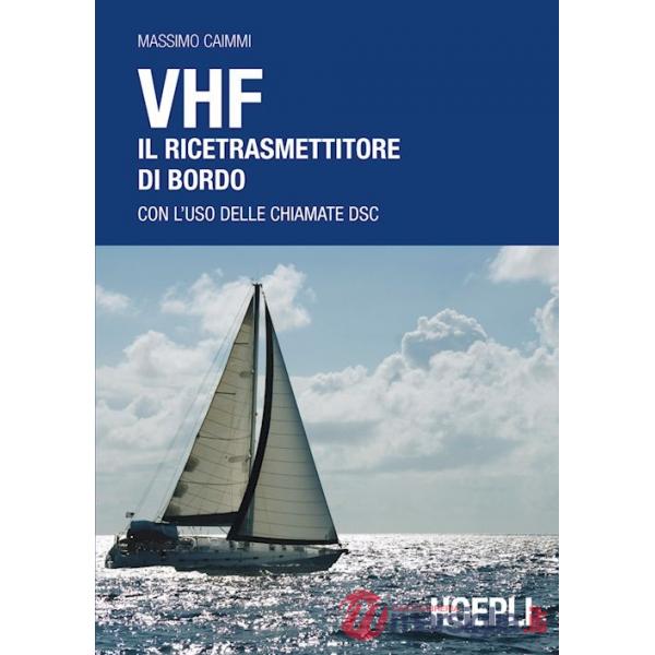 VHF. Il ricetrasmettitore di bordo. Con l'uso delle chiamate DSC