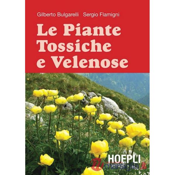 Piante tossiche e velenose (Le)
