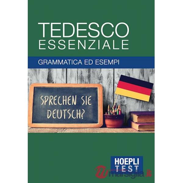 TEDESCO ESSENZIALE. GRAMMATICA ED ESEMPI