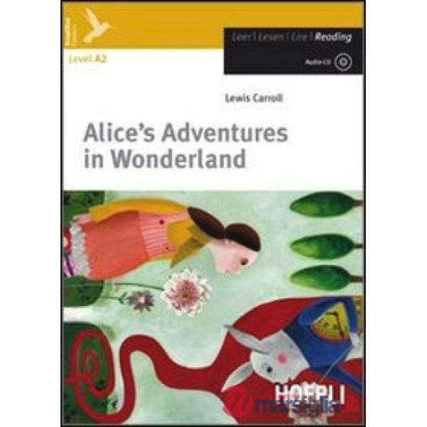 ALICE'S ADVENTURES IN WONDERLAND. CON CD-AUDIO