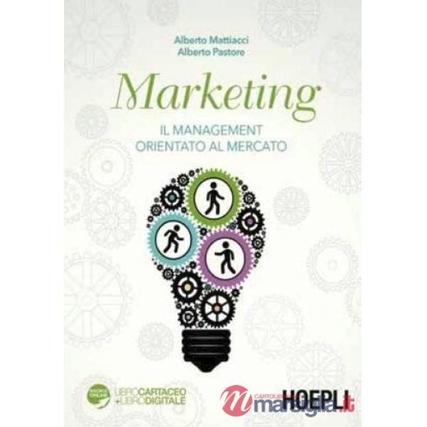 MARKETING. IL MANAGEMENT ORIENTATO AL MERCATO