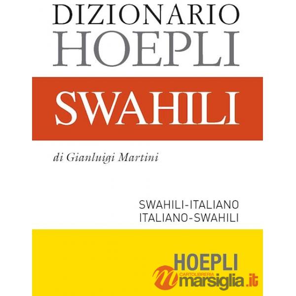 Dizionario swahili. Swahili-italiano, italiano-swahili