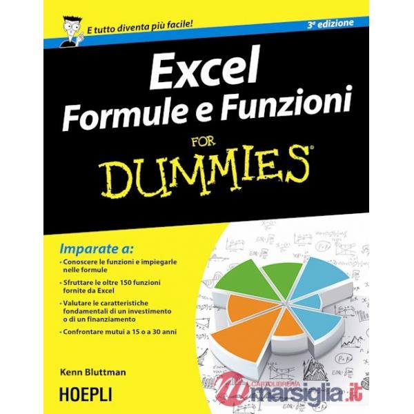 EXCEL. FORMULE E FUNZIONI FOR DUMMIES