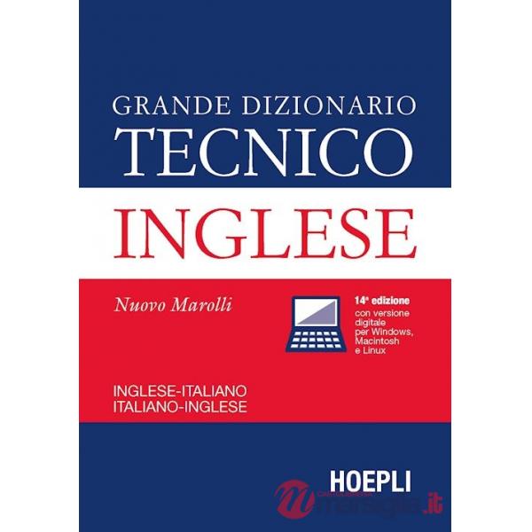 Grande dizionario tecnico inglese. Inglese-italiano, italiano-inglese. Ediz. bilingue