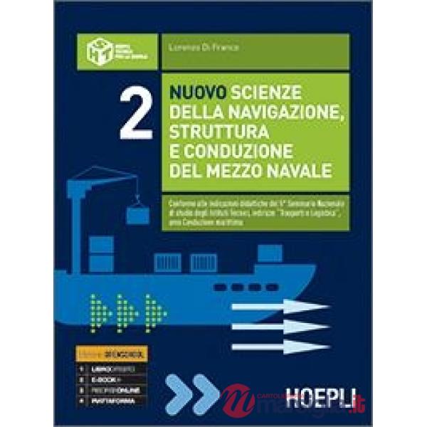 NUOVO SCIENZE DELLA NAVIGAZIONE, STRUTTURA E CONDUZIONE DEL MEZZO NAVA