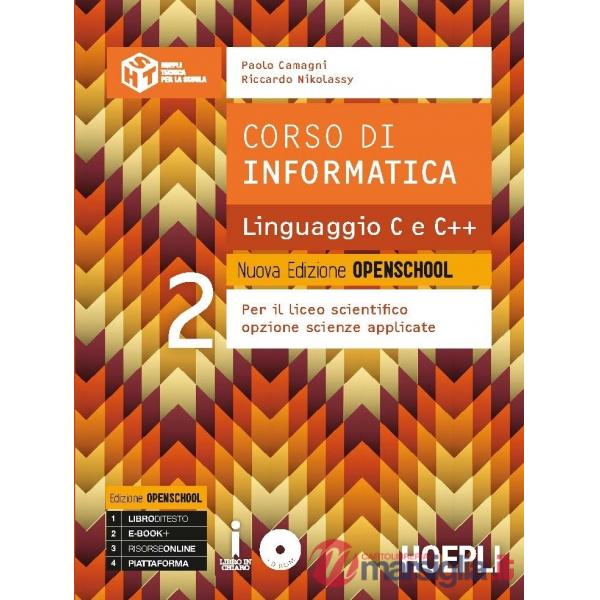 CORSO DI INFORMATICA LINGUAGGIO C E C++ NUOVA EDIZIONE OPENSCHOOL