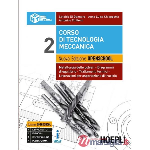 CORSO DI TECNOLOGIA MECCANICA. NUOVA EDIZIONE OPENSCHOOL