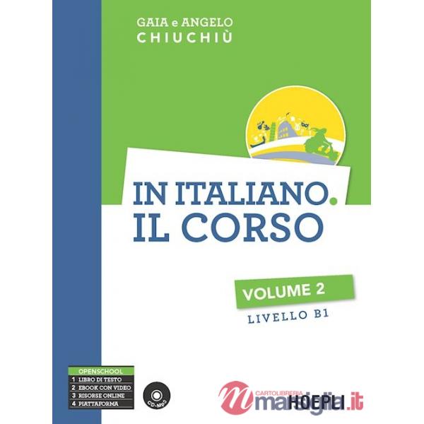 In italiano. Il corso. Livello B1. Con CD Audio formato MP3. Vol. 2