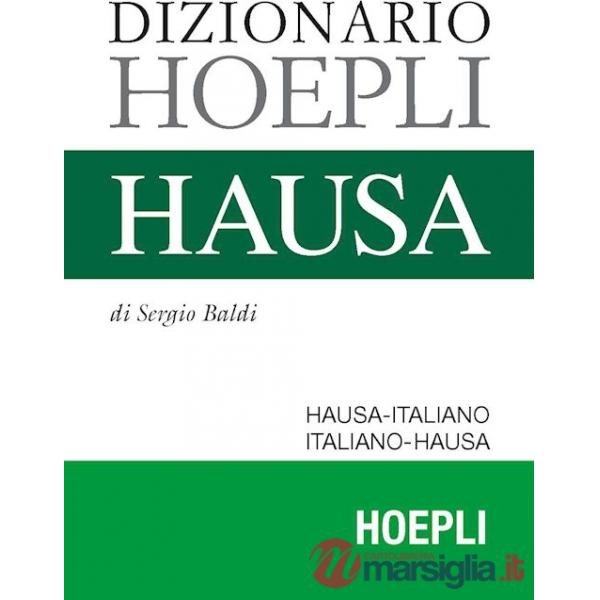 Dizionario hausa. Hausa-italiano, italiano-hausa