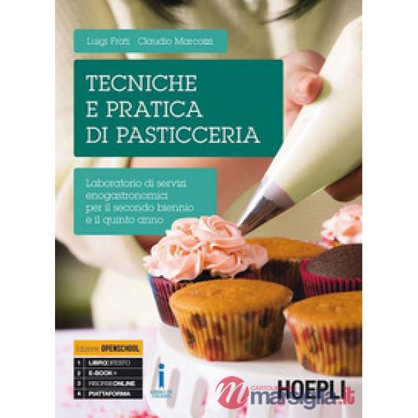 TECNICHE E PRATICA DI PASTICCERIA. LABORATORIO DI SERVIZI ENOGASTRONOM