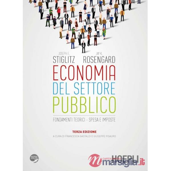 Economia del settore pubblico. Fondamenti teorici. Spesa e imposte