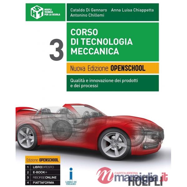 CORSO DI TECNOLOGIA MECCANICA. NUOVA EDIZIONE OPENSCHOOL