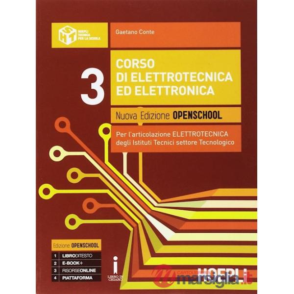 CORSO DI ELETTROTECNICA ED ELETTRONICA. EDIZ. OPENSCHOOL. PER GLI IST.
